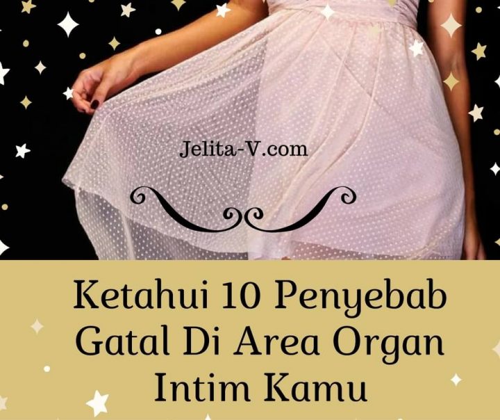 10-penyebab-gatal-di-area-organ-intim-kamu